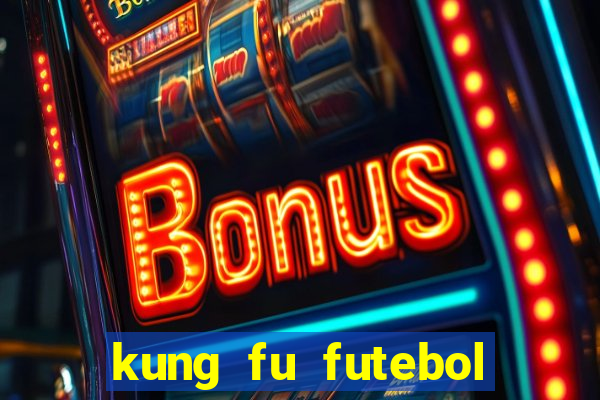 kung fu futebol clube assistir online